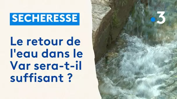 Le retour de l'eau dans le Var sera-t-il suffisant ?