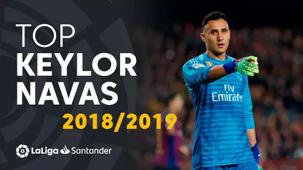 TOP Moments Keylor Navas LaLiga Santander 2018/2019