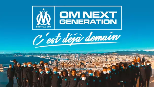 OM NEXT GENERATION | C'est déjà demain