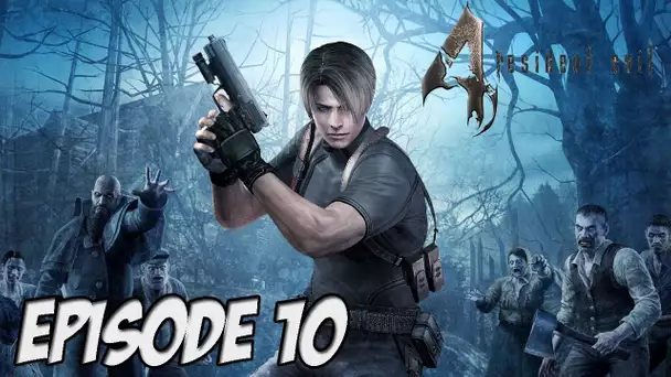 RESIDENT EVIL 4 : J&#039;ETAIS PAS PRET | Ep 10