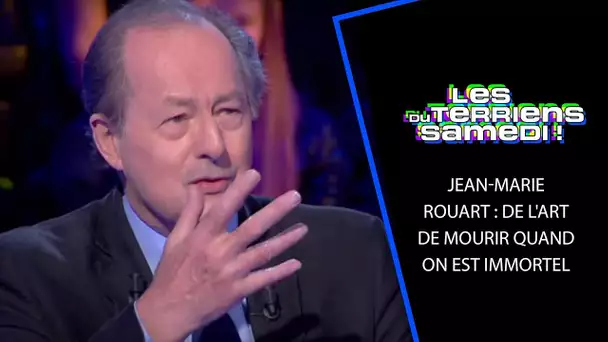 Jean-Marie Rouart : De l'art de mourir quand on est immortel