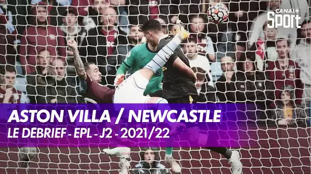 Les buts et le débrief d'Aston Villa / Newcastle