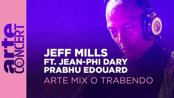 Jeff Mills ft. Jean-Phi Dary & Prabhu Edouard : live at ARTE Mix O Trabendo
