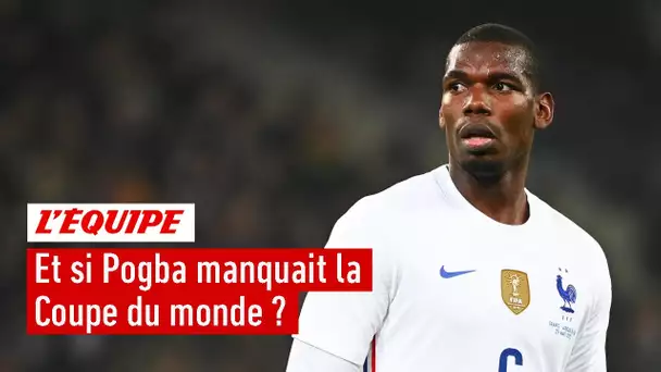 La Coupe du monde sans Pogba, une catastrophe pour les Bleus ?