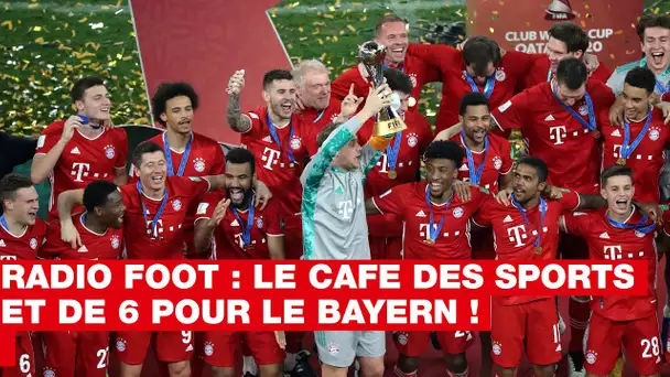 RADIO FOOT : ET DE 6 POUR LE BAYERN MUNICH !