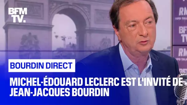 Michel-Édouard Leclerc face à Jean-Jacques Bourdin en direct
