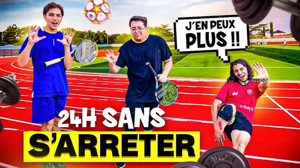 24h SANS S'ARRÊTER DE FAIRE DU SPORT 😨 ( IMPOSSIBLE ?)