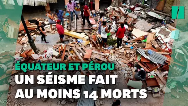 Un séisme de magnitude 6,8 en Équateur et au Pérou fait au moins 14 morts