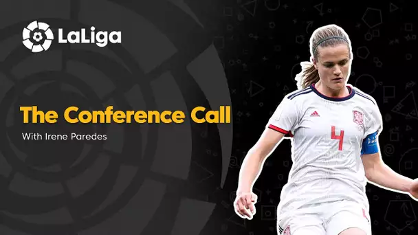 The Conference Call: Irene Paredes