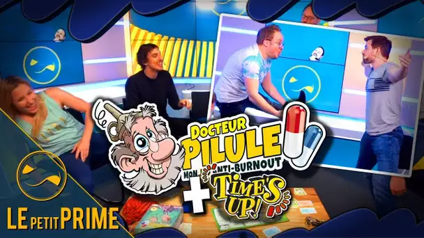 Le retour de Docteur Pilule + Time's Up! - Le Petit Prime