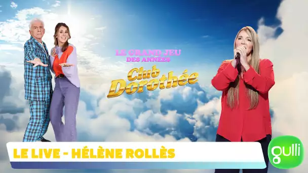 LE GRAND JEU DES ANNÉES CLUB DOROTHÉE  - Live Hélène Rollès -Hélène Je m'appelle Hélène