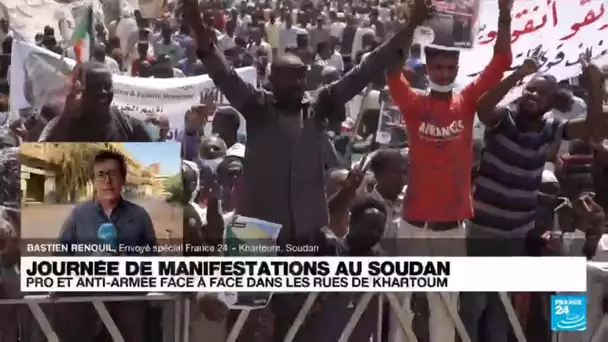 Soudan : pro et anti-armée face à face dans les rues de Khartoum • FRANCE 24
