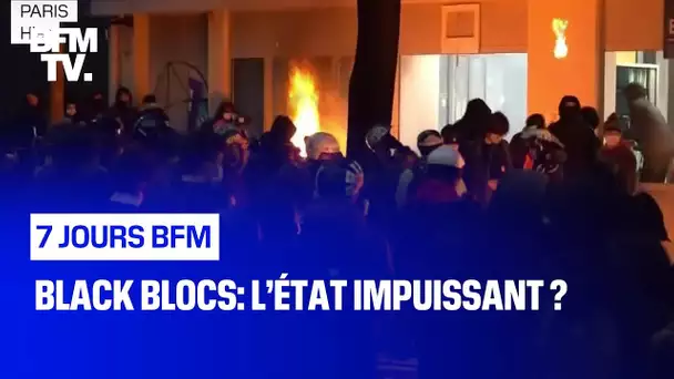 Black blocs: l’État impuissant ?