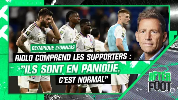 OL : "Ils sont en panique, c’est normal" Riolo comprend les supporters lyonnais