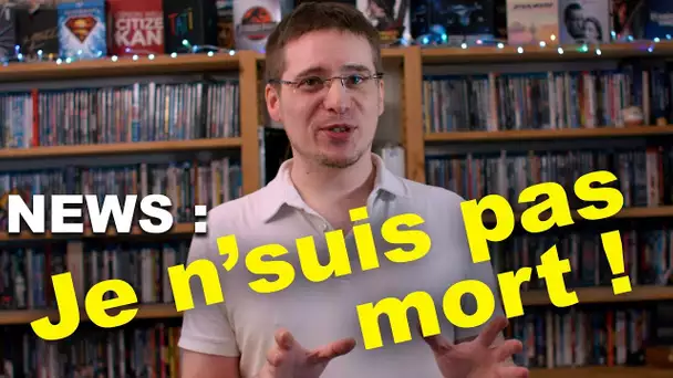 News : Je n'suis pas mort !