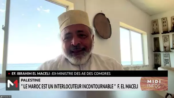 El Maceli : "Le Maroc est un interlocuteur incontournable"