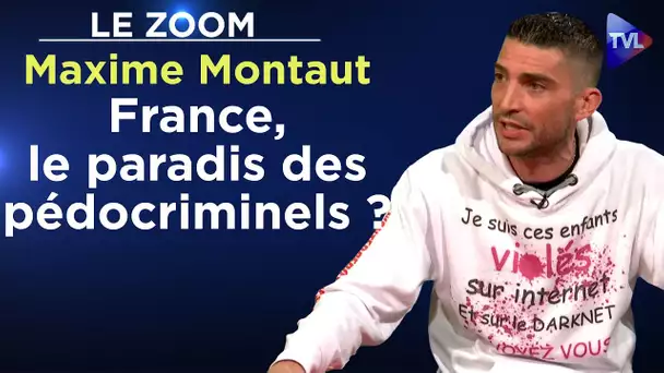 La France, plaque-tournante de la pédophilie ? - Le Zoom - Maxime Montaut - TVL