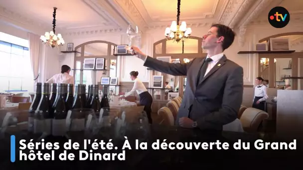 Séries de l'été. À la découverte du Grand hôtel de Dinard [1/4]