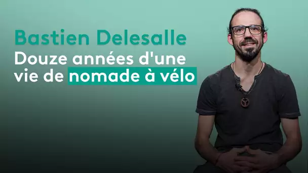 Il vit sur son vélo. En 12 ans, Bastien a parcouru 68 000 km à travers l’Europe et écrit 3 ouvrages