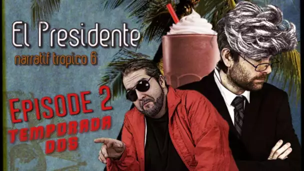 (Let&#039;s Play Narratif) EL PRESIDENTE - Saison 2 / Episode 2- 'Hasta Siempre Presidente'