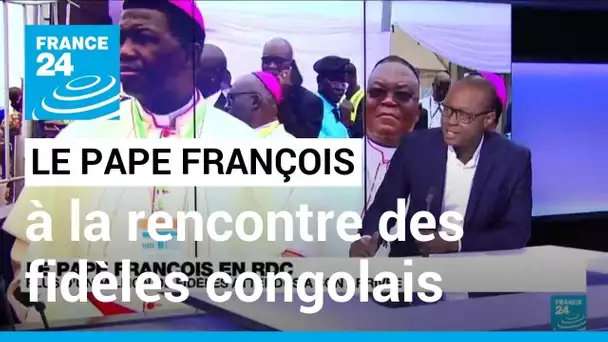 La visite du pape François en RD Congo, un événement attendu de longue date • FRANCE 24