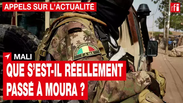 Mali : que s’est-il réellement passé à Moura ? • RFI