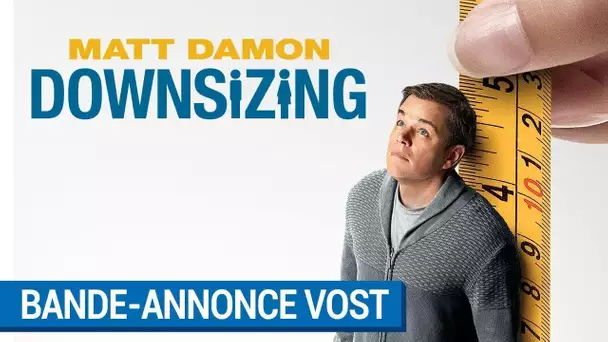 DOWNSIZING - Bande-annonce quotes (VOST) [au cinéma le 10 janvier 2018]