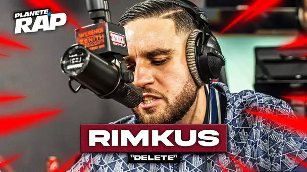 Rimkus - Delete #PlanèteRap