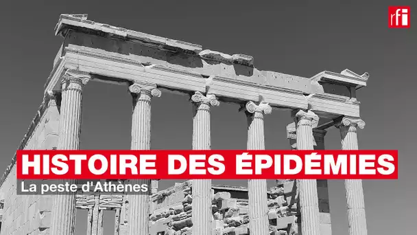 Petite histoire et grande épidémie - épisode 1 - la peste d'Athènes