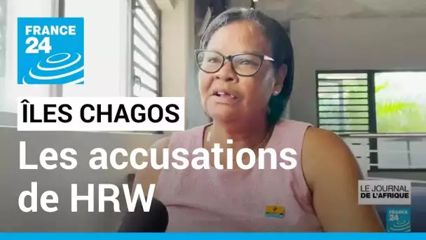 Rapport de HRW sur les îles Chagos : Londres et Washington accusés de crime contre l'humanité