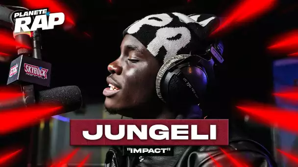 [EXCLU] Jungeli - Impact #PlanèteRap