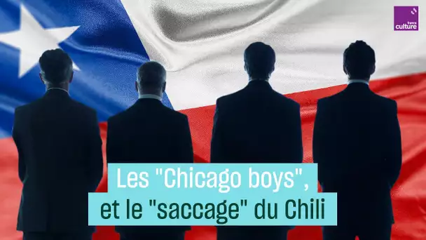 Les Chicago Boys et le "saccage" du Chili