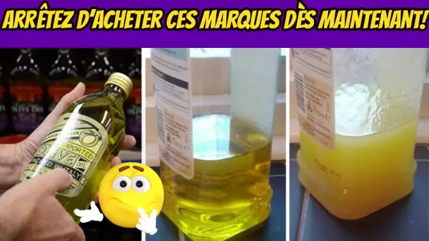 Les fabricants des fausses huiles d’olive révélés ! Arrêtez d’acheter ces marques dès maintenant!