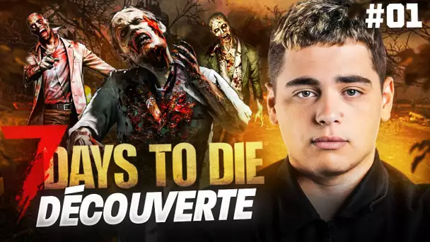 DÉCOUVERTE DE 7 DAYS TO DIE AVEC STAYZI #1