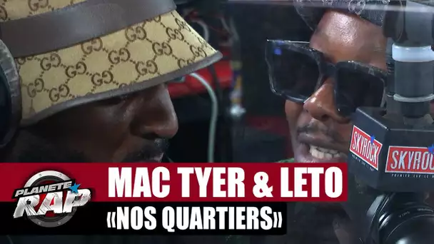 [EXCLU] Mac Tyer feat. Leto "Nos quartiers" #PlanèteRap