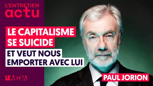 LE CAPITALISME SE SUICIDE ET VEUT NOUS EMPORTER AVEC LUI