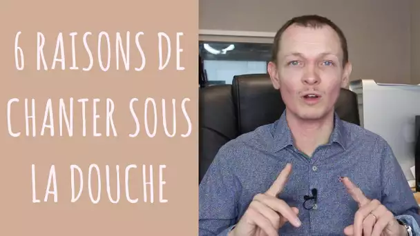 Pourquoi chanter sous la douche est bon pour vous