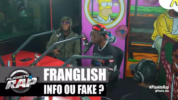 Franglish - Info ou Fake ? avec Leto & Negrito ! #PlanèteRap