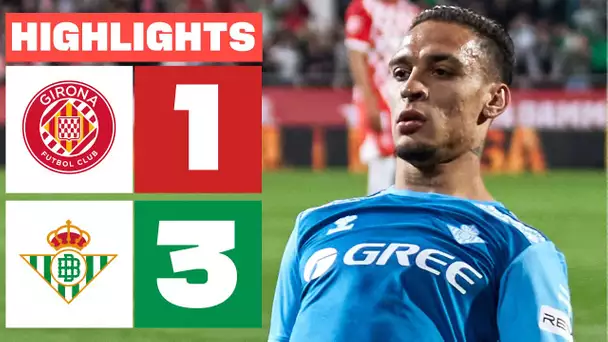 GIRONA FC 1 - 3 REAL BETIS I RESUMEN LALIGA EA SPORTS