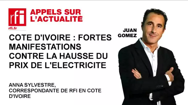 Côte d'Ivoire : manifestations contre la hausse du prix de l'électricité