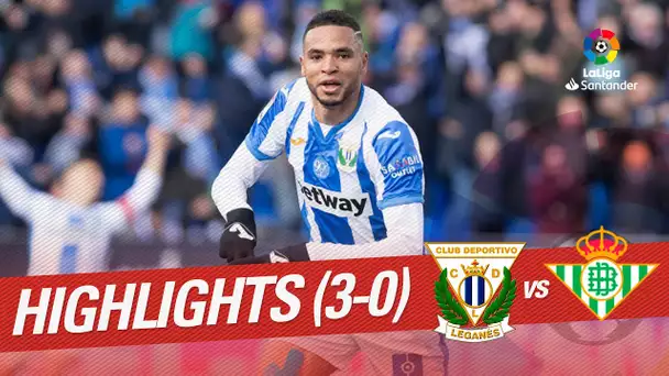 Highlights CD Leganes vs Real Betis (3-0)