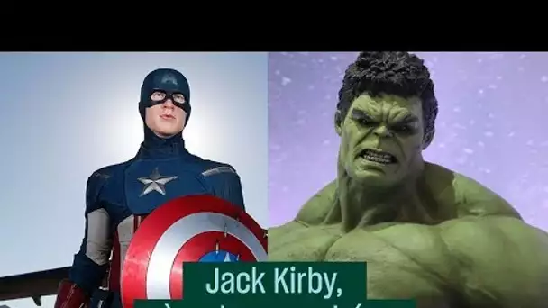 Jack Kirby, le père des super-héros - #CulturePrime