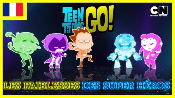 Teen Titans Go en Français 🇫🇷| Les Faiblesses des super héros