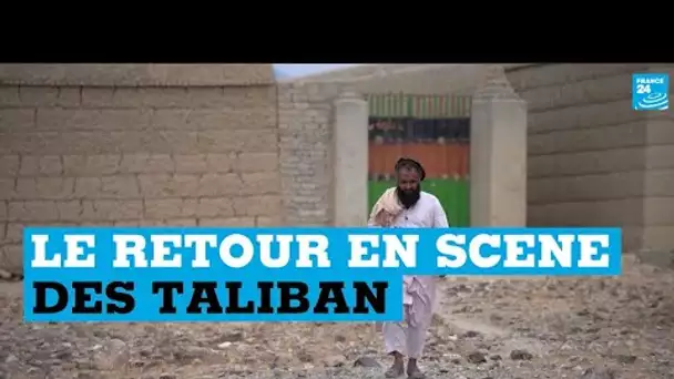 En Afghanistan, le retour en scène des Taliban #Reporters