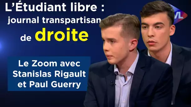 L’ Étudiant libre : un journal transpartisan de droite ! - Le Zoom - TVL