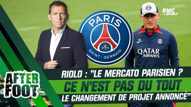 After : "Ce n'est pas du tout le changement de projet annoncé", Riolo analyse le mercato parisien