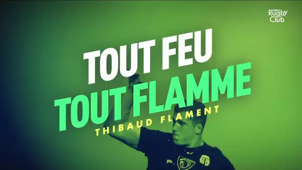 Thibaud Flament : tout feu tout flamme !