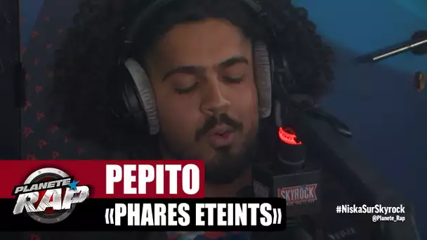 [EXCLU] Pepito "Phares éteints" #PlanèteRap