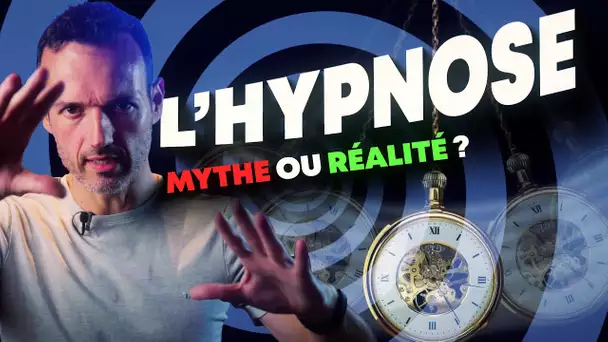 L'hypnose fonctionne-t-elle vraiment ? (pourquoi comment tout ça)