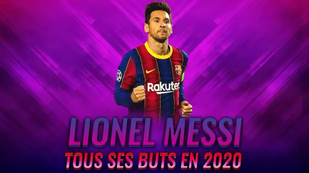 FC Barcelone : Tous les buts de Lionel Messi en 2020